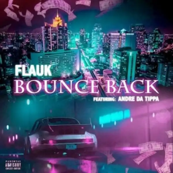 Instrumental: Flauk - Bounce Back Ft. Andre Da Tippa